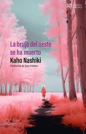 BRUJA DEL OESTE SE HA MUERTO, LA | 9788412786835 | NASHIKI, KAHO | Cooperativa Cultural Rocaguinarda