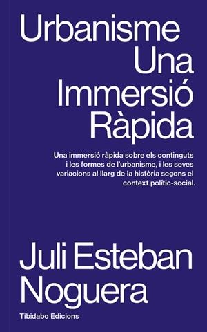 URBANISME - UNA IMMERSIO RAPIDA | 9788410013070 | ESTEBAN NOGUERA, JULI | Cooperativa Cultural Rocaguinarda
