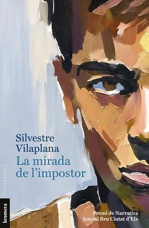 MIRADA DE L'IMPOSTOR, LA | 9788413586205 | VILAPLANA, SILVESTRE | Cooperativa Cultural Rocaguinarda