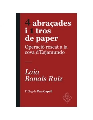 4 ABRAÇADES I 1 TROS DE PAPER | 9788418696367 | BONALS RUIZ, LAIA | Cooperativa Cultural Rocaguinarda