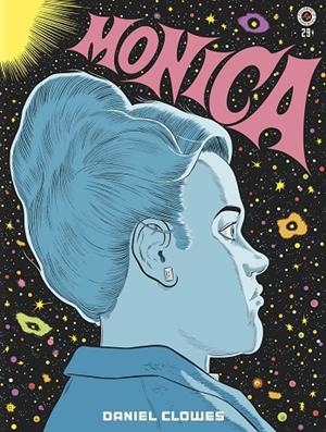 MONICA | 9788419737168 | CLOWES, DANIEL | Cooperativa Cultural Rocaguinarda