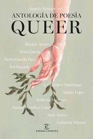 ANTOLOGÍA DE POESÍA QUEER | 9788467072532 | ACEVES, HÉCTOR/GARCÍA, TXUS/GARCÍA FAET, BERTA/GUASCH, POL/LÓPEZ MANRIQUE, LAIA/LOPO, ANTÓN/MARRERO, | Cooperativa Cultural Rocaguinarda
