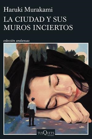 CIUDAD Y SUS MUROS INCIERTOS, LA | 9788411074278 | MURAKAMI, HARUKI | Cooperativa Cultural Rocaguinarda