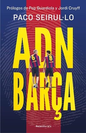 ADN BARÇA | 9788419965004 | SEIRUL·LO, PACO | Cooperativa Cultural Rocaguinarda