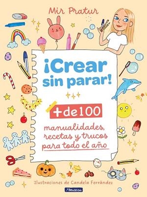 ¡CREAR SIN PARAR! | 9788448867140 | PRATUR, MIR | Cooperativa Cultural Rocaguinarda
