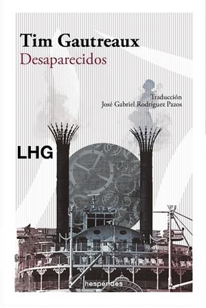 DESAPARECIDOS | 9788418657511 | GAUTREAUX, TIM | Cooperativa Cultural Rocaguinarda