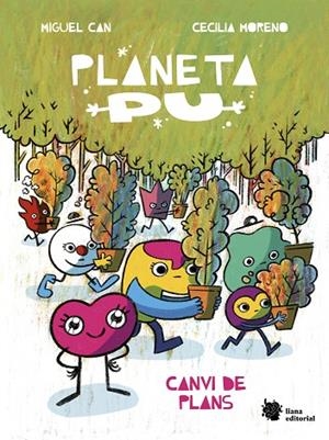 PLANETA PU. CANVI DE PLANS | 9788410158030 | CAN, MIGUEL/MORENO, CECILIA | Cooperativa Cultural Rocaguinarda