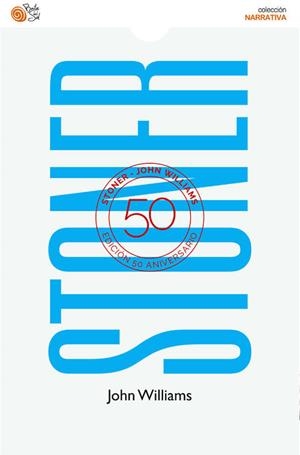 STONER (50 ANIVERSARIO) (5¦ ED) | 9788416320998 | WILLIAMS, JOHN | Cooperativa Cultural Rocaguinarda