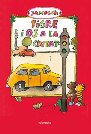 TIGRE I OS A LA CIUTAT | 9788418558641 | JANOSCH | Cooperativa Cultural Rocaguinarda