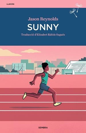 SUNNY | 9788416698943 | REYNOLDS, JASON | Cooperativa Cultural Rocaguinarda