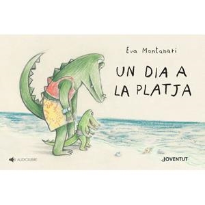 DIA A LA PLATJA, UN | 9788426147103 | MONTANARI, EVA | Cooperativa Cultural Rocaguinarda