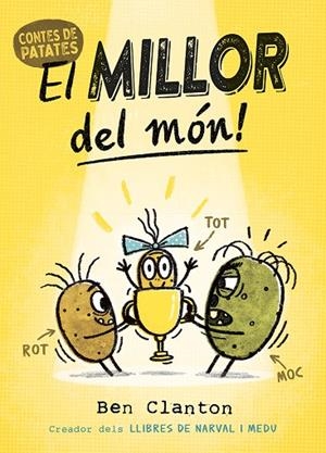 CONTES DE PATATES 1. EL MILLOR DEL MÓN! | 9788426148865 | CLANTON, BEN | Cooperativa Cultural Rocaguinarda