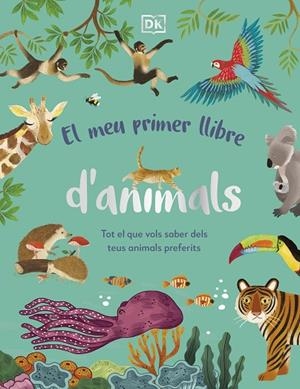 MEU PRIMER LLIBRE D'ANIMALS, EL | 9780241682135 | DK | Cooperativa Cultural Rocaguinarda
