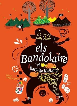 BANDOLAIRE I EL KARAOKE KANALLA, ELS | 9788410200142 | KOLU, SIRI | Cooperativa Cultural Rocaguinarda