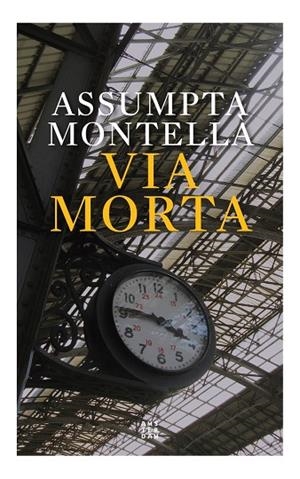 VIA MORTA | 9788417918996 | MONTELLÀ I CARLOS, ASSUMPTA | Cooperativa Cultural Rocaguinarda
