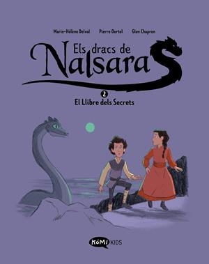 DRACS DE NALSARA, ELS 2. EL LLIBRE DELS SECRETS | 9788419183637 | DELVAL, MARIE-HÉLÈNE/OERTEL, PIERRE | Cooperativa Cultural Rocaguinarda