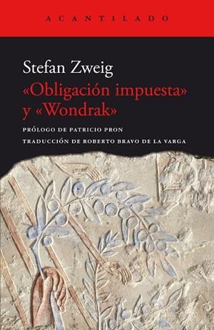 «OBLIGACIÓN IMPUESTA» Y «WONDRAK» | 9788419036926 | ZWEIG, STEFAN | Cooperativa Cultural Rocaguinarda