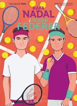 RAFA NADAL I ROGER FEDERER | 9788419095657 | FERRETTI DE BLONAY, FRANCESCA | Cooperativa Cultural Rocaguinarda