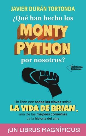 ¿QUÉ HAN HECHO LOS MONTY PYTHON POR NOSOTROS? | 9788410079328 | DURÁN TORTONDA, JAVIER | Cooperativa Cultural Rocaguinarda