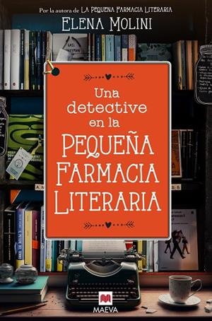 DETECTIVE EN LA PEQUEÑA FARMACIA LITERARIA, UNA | 9788419638328 | MOLINI, ELENA | Cooperativa Cultural Rocaguinarda