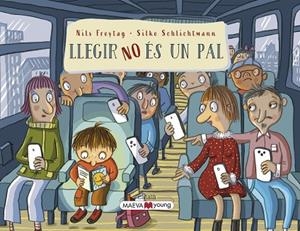 LLEGIR NO ÉS UN PAL | 9788419638632 | FREYTAG , NILS/SCHLICHTMANN, SILKE | Cooperativa Cultural Rocaguinarda