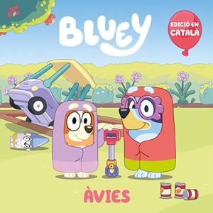 ÀVIES (BLUEY. UN CONTE) | 9788448867928 | BLUEY | Cooperativa Cultural Rocaguinarda