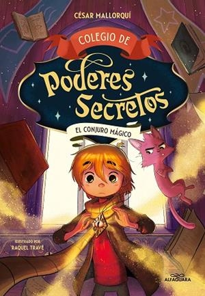 COLEGIO DE PODERES SECRETOS 2 - EL CONJURO MÁGICO | 9788419191984 | MALLORQUÍ, CÉSAR | Cooperativa Cultural Rocaguinarda