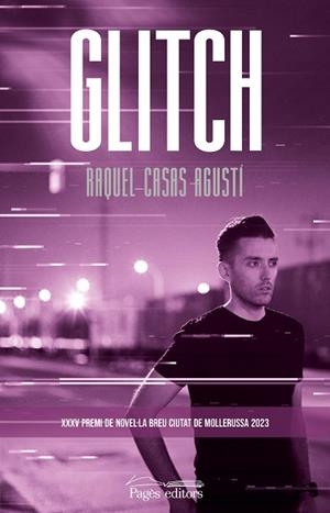 GLITCH | 9788413035246 | CASAS AGUSTÍ, RAQUEL | Cooperativa Cultural Rocaguinarda