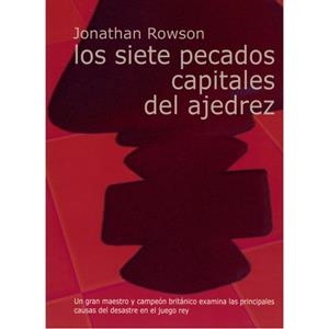 SIETE PECADOS CAPITALES DEL AJEDREZ, LOS | 9788492517138 | ROWSON, JONATHAN | Cooperativa Cultural Rocaguinarda