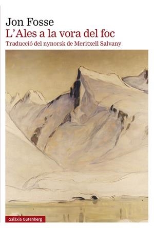 ALES A LA VORA DEL FOC, L' | 9788410107021 | FOSSE, JON | Cooperativa Cultural Rocaguinarda