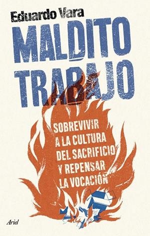 MALDITO TRABAJO | 9788434437500 | VARA, EDUARDO | Cooperativa Cultural Rocaguinarda