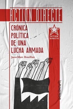 ACTION DIRECTE | 9788418283680 | ROUILLAN, JEAN-MARC | Cooperativa Cultural Rocaguinarda