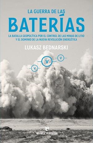 GUERRA DE LAS BATERÍAS, LA | 9788419158710 | BEDNARSKI, LUKASZ | Cooperativa Cultural Rocaguinarda