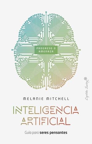INTELIGENCIA ARTIFICIAL | 9788412779875 | MITCHEL, MELANIE | Cooperativa Cultural Rocaguinarda