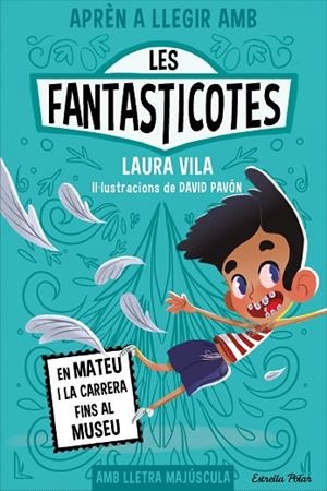 APRÈN A LLEGIR AMB LES FANTASTICOTES 8. EN MATEU I LA CARRERA FINS AL MUSEU | 9788413897424 | VILA, LAURA | Cooperativa Cultural Rocaguinarda