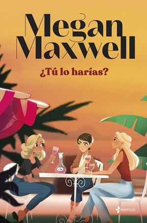 ¿TÚ LO HARÍAS? | 9788408279181 | MAXWELL, MEGAN | Cooperativa Cultural Rocaguinarda