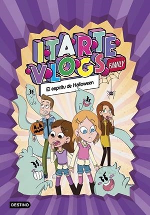 ITARTE VLOGS FAMILY 4. EL ESPÍRITU DE HALLOWEEN | 9788408269168 | ITARTE | Cooperativa Cultural Rocaguinarda