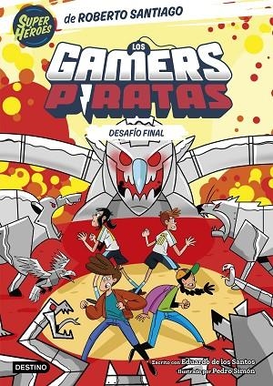 GAMERS PIRATAS, LOS 4. DESAFÍO FINAL | 9788408282235 | SANTIAGO, ROBERTO/SANTOS MOLINA, EDUARDO DE LOS | Cooperativa Cultural Rocaguinarda