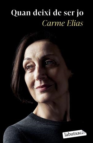 QUAN DEIXI DE SER JO | 9788419971135 | ELIAS, CARME | Cooperativa Cultural Rocaguinarda