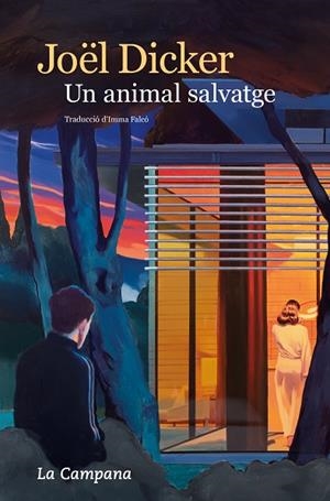 ANIMAL SALVATGE, UN | 9788419245984 | DICKER, JOËL | Cooperativa Cultural Rocaguinarda