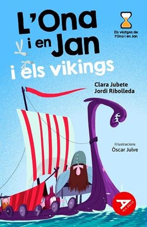 ONA I EN JAN I ELS VIKINGS, L' | 9788447948956 | JUBETE BASEIRIA, CLARA/RIBOLLEDA MARTÍNEZ, JORDI | Cooperativa Cultural Rocaguinarda