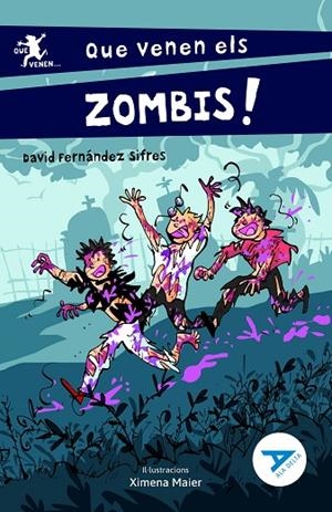 QUE VENEN ELS ZOMBIS! | 9788447951482 | FERNÁNDEZ SIFRES, DAVID | Cooperativa Cultural Rocaguinarda
