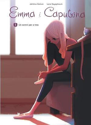 EMMA I CAPUTXINA. UN SOMNI PER A TRES | 9788410131194 | HAMON, JEROME; SAYAPHOUM, LENA | Cooperativa Cultural Rocaguinarda