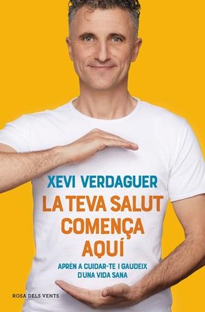 TEVA SALUT COMENÇA AQUÍ, LA | 9788417909635 | VERDAGUER, XEVI | Cooperativa Cultural Rocaguinarda