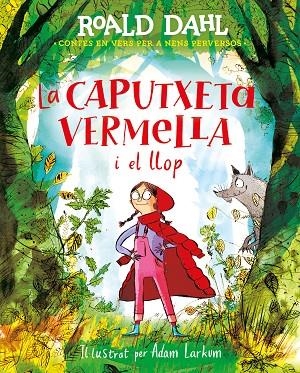 CAPUTXETA VERMELLA I EL LLOP, LA  | 9788420487595 | DAHL, ROALD | Cooperativa Cultural Rocaguinarda
