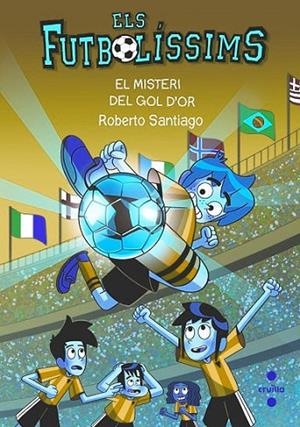 FUTBOLÍSSIMS, ELS 25 - EL MISTERI DEL GOL D'OR | 9788466157193 | SANTIAGO, ROBERTO | Cooperativa Cultural Rocaguinarda