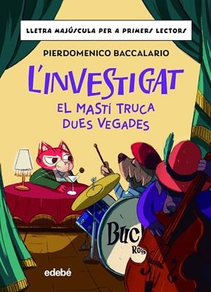 INVESTIGAT: EL MASTÍ TRUCA DUES VEGADES, L' | 9788468370354 | BACCALARIO, PIERDOMENICO | Cooperativa Cultural Rocaguinarda