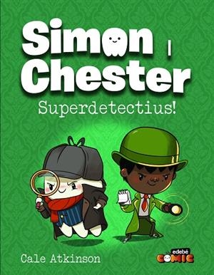 SIMON I CHESTER: SUPERDETECTIUS! | 9788468370552 | ATKINSON, CALE | Cooperativa Cultural Rocaguinarda
