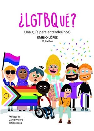 ¿LGTBQUÉ? | 9788419728432 | LÓPEZ, EMILIO | Cooperativa Cultural Rocaguinarda