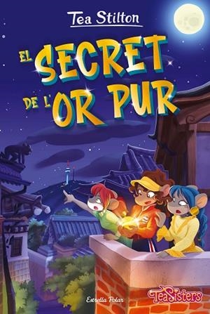 SECRET DE L'OR PUR, EL | 9788413895130 | STILTON, TEA | Cooperativa Cultural Rocaguinarda